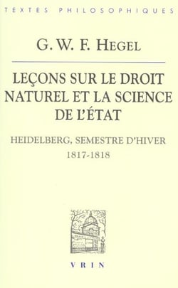 Leçons sur le droit naturel et la science de l'Etat - Heidelberg, semestre d'hiver 1817-1818
