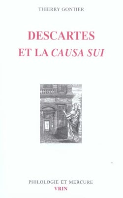 Descartes et la Causa Sui. : Autoproduction divine, autodétermination humaine