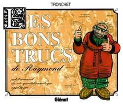 Les bons trucs de Raymond Calbuth