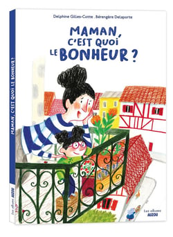 Maman, il est où le bonheur ?