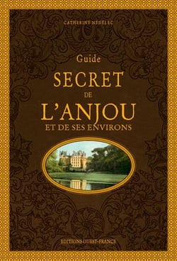 Guide secret  de l'Anjou