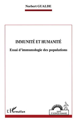 Immunité et humanité : Essai d'immunologie des populations