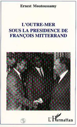 L'Outre Mer français sous la présidence de François Mitterrand