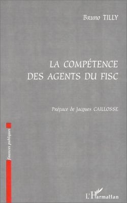 La competence des agents du fisc