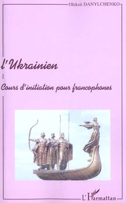 L'ukrainien - cours d'initiation pour francophones