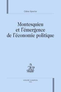 Montesquieu et l'émergence de l'économie politique