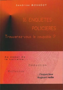 16 enquêtes policières : trouverez-vous le coupable?