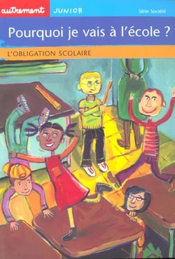Pourquoi je vais a l'ecole ? - illustrations, couleur