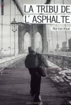 La tribu de l'asphalte