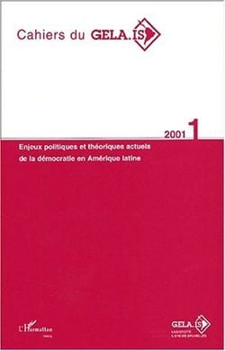 Enjeux politiques et théoriques actuels de la démocratie en amérique latine (édition 2001)