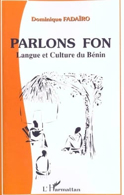 PARLONS FON : Langue et culture du Bénin