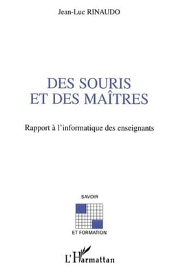 Des souris et des maitres - rapport a l'informatique des enseignants