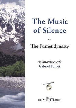 The Music of Silence or The Fumet dynasty