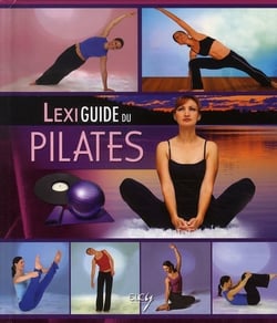 LEXIGUIDE DU PILATES