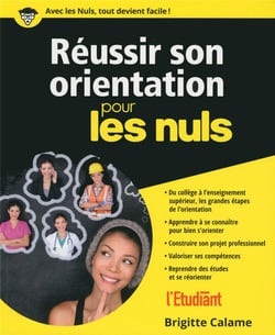 Réussir son orientation pour les nuls