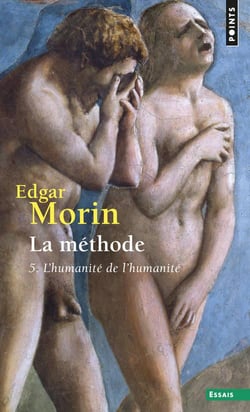 La méthode Tome 5 : L'humanité de l'humanité