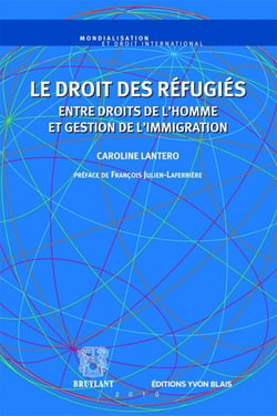 Le droit des refugiés entre droits de l'homme et gestion de l'immigration