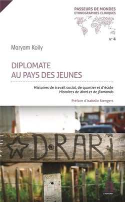 Diplomate au pays des jeunes - histoires de travail social, de quartier et d'école - histoires de droit et de flamands