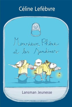 Monsieur Phone et les sardines