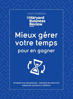Mieux gérer votre temps pour en gagner : optimiser son organisation, prioriser ses objectifs, surmonter urgences et imprévus