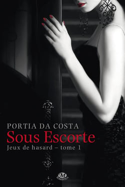 Jeux de hasard Tome 1 : sous escorte