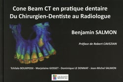 Cone Beam CT en pratique dentaire - du chirurgien-dentiste au radiologue