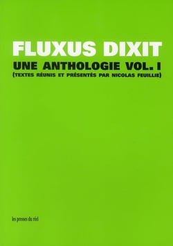 Fluxus dixit - une anthologie Tome 1