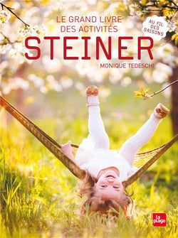 Le grand livre des activités Steiner : au fil des saisons