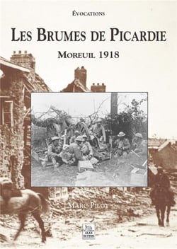 Les brumes de picardie - moreuil 1918