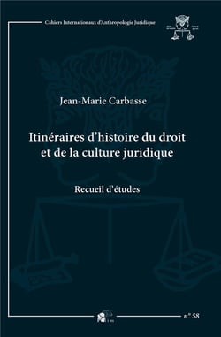 Itinéraires d'histoire du droit et de la culture juridique : Recueil d'études