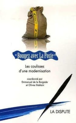 Bougez avec la poste - les coulisses d'une modernisation