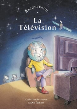 RACONTE-MOI... Tome 10 : la télévision