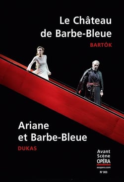 L'avant-scène opéra n.303 : le château de Barbe-Bleue - Ariane et Barbe-bleue