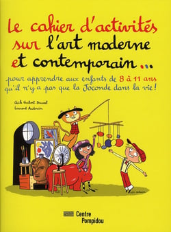 Le cahier d'activités sur l'art moderne et contemporain...