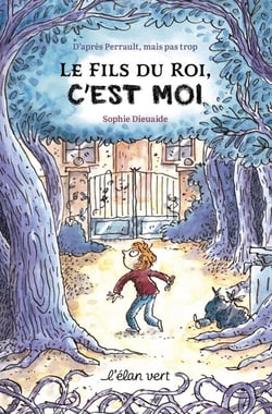 Le fils du roi, c'est moi ! d'apres Perrault mais pas trop