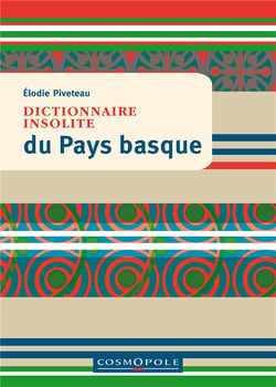 Dictionnaire insolite du pays basque