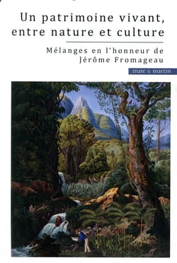 Un patrimoine vivant, entre nature et culture