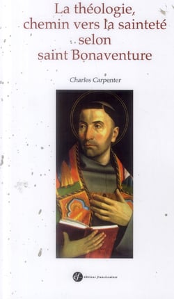 La theologie chemin vers la saintete selon saint bonaventure