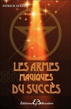 Les armes magiques du succès