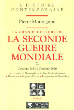La Grande Histoire de la Seconde Guerre mondiale : Octobre 1943 à Octobre 1946