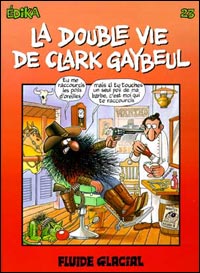 Edika Tome 23 : la double vie de Clark Gaybeul