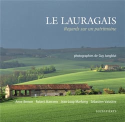 Le lauragais - regards sur un patrimoine