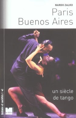 Paris-buenos aires un siecle de tango