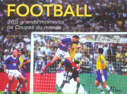 Football 365 grands moments des coupes du monde