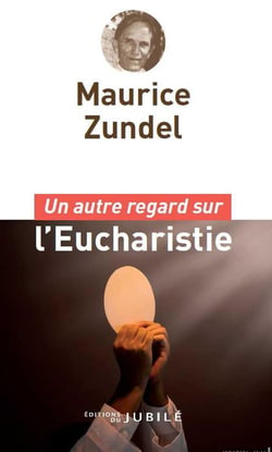 Un autre regard sur l'Eucharistie