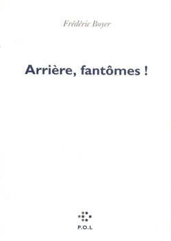 Arrière, fantômes !