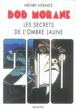 Bob morane - les secrets de l'ombre jaune