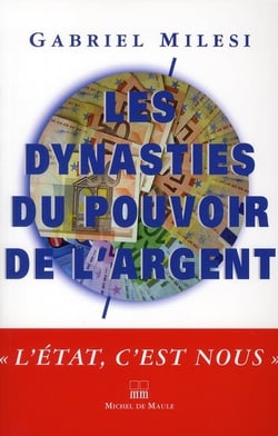 Les dynasties du pouvoir et de l'argent
