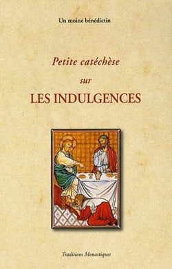 Petite cathéchèse sur les indulgences