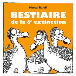Bestiaire de la 6e extinction